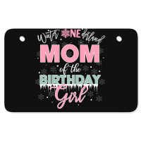 Mom Of The Birthday Girl Shirt Winter Onederland Family Atv License Plate | Artistshot