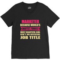 Marketer Funniest Isn't A Jobtitle V-neck Tee | Artistshot