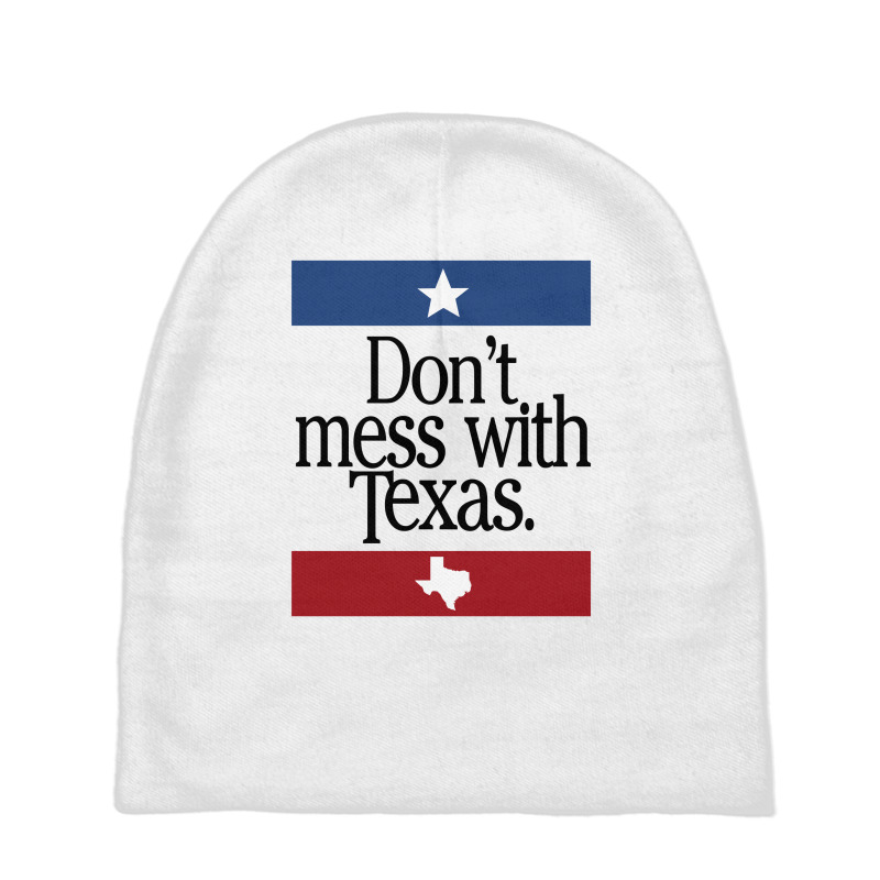 Don't Mess With Texas For Light Baby Beanies by autlu2024 | Artistshot