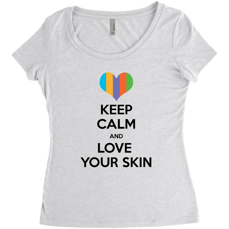 Keep Calm And Love Your Skin Women's Triblend Scoop T-shirt | Artistshot