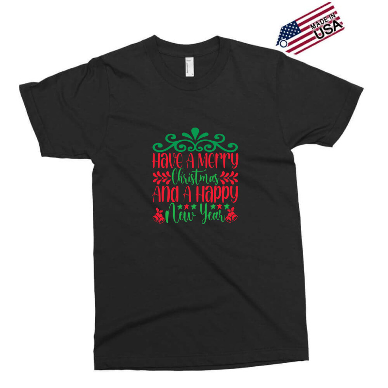 Have A Merry Christmas Exclusive T-shirt by Mayjroberts | Artistshot