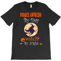 Halloween Police Officer Gift T  Shirt Police Officer By Day Witch By T-shirt | Artistshot