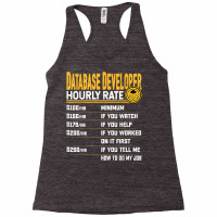 Database Engineer Hourly Rate   Funny Database Administrator T Shirt Racerback Tank | Artistshot