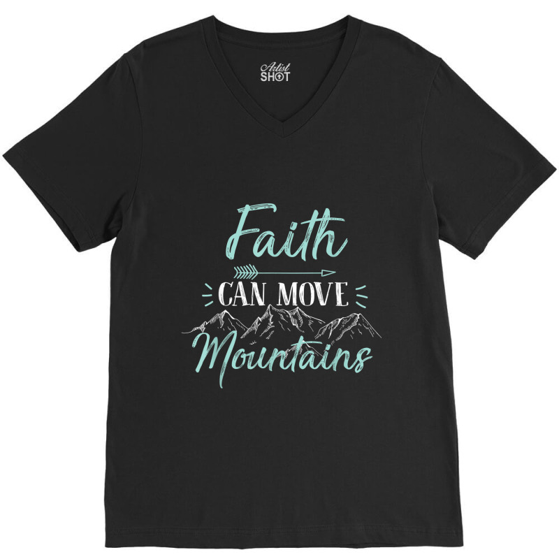 Faith Can Move Mountains Bible Verse Holy Religious Week Women My Favo V-neck Tee | Artistshot