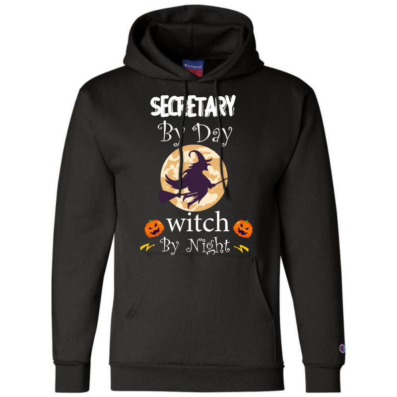 Halloween Secretary Gift T  Shirt Secretary By Day Witch By Night, Sec Champion Hoodie by oweber478 | Artistshot