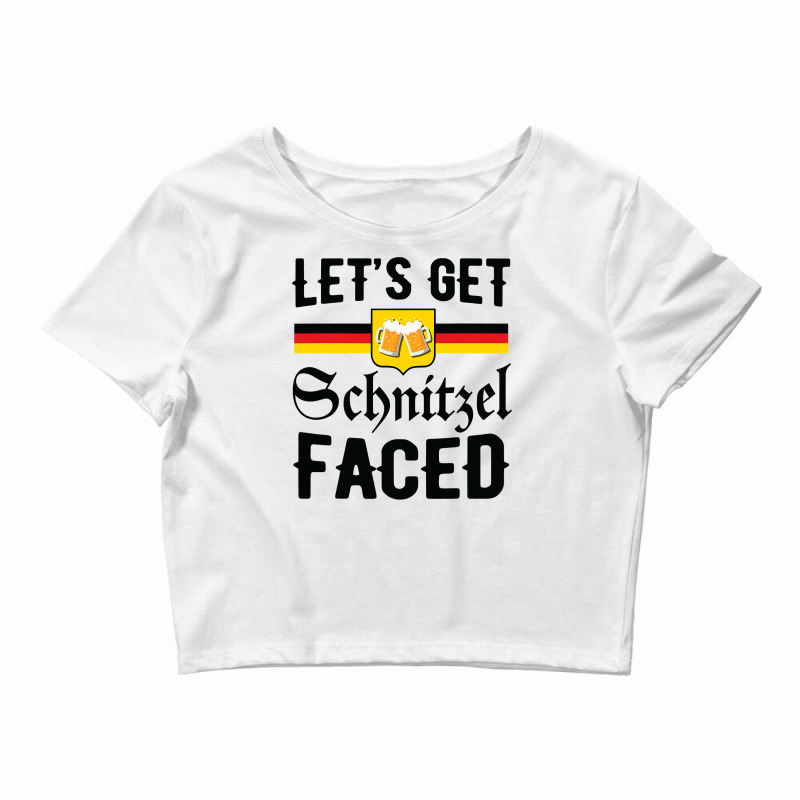 Let S Get Schnitzel Faced Beer Funny Oktoberfest 2021 German T Shirt Crop Top by ChristineWeber89 | Artistshot