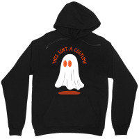 Halloween Spooky T  Shirt This Isn't A Costume T  Shirt Unisex Hoodie | Artistshot