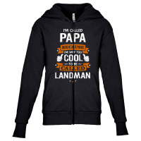 Papa Because To Be Called Landman Youth Zipper Hoodie | Artistshot