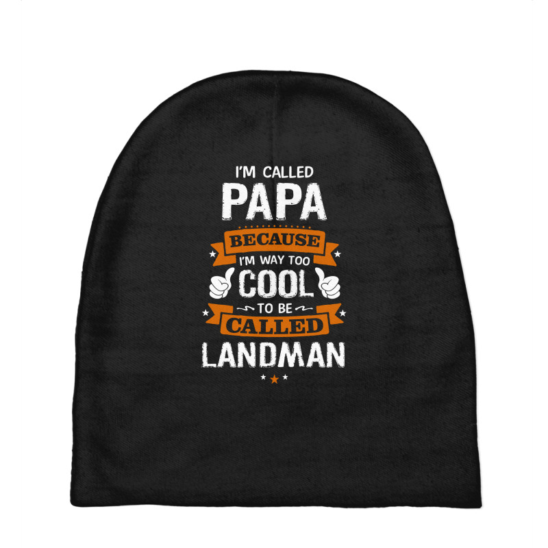 Papa Because To Be Called Landman Baby Beanies by thanchashop | Artistshot