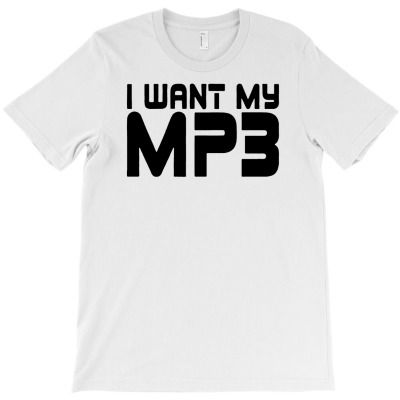 I Want My Mp3 T-shirt Designed By Wahyu Chaniago