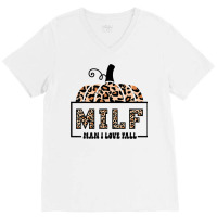 Milf Man I Love Fall Funny Woman Autumn Seasons Lover Sweatshirt V-neck Tee | Artistshot