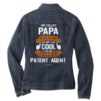 Papa Because To Be Called Patent Agent Ladies Denim Jacket | Artistshot