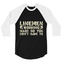 Offensive Linemen Working Hard So You Don't Have To Football 3/4 Sleeve Shirt | Artistshot