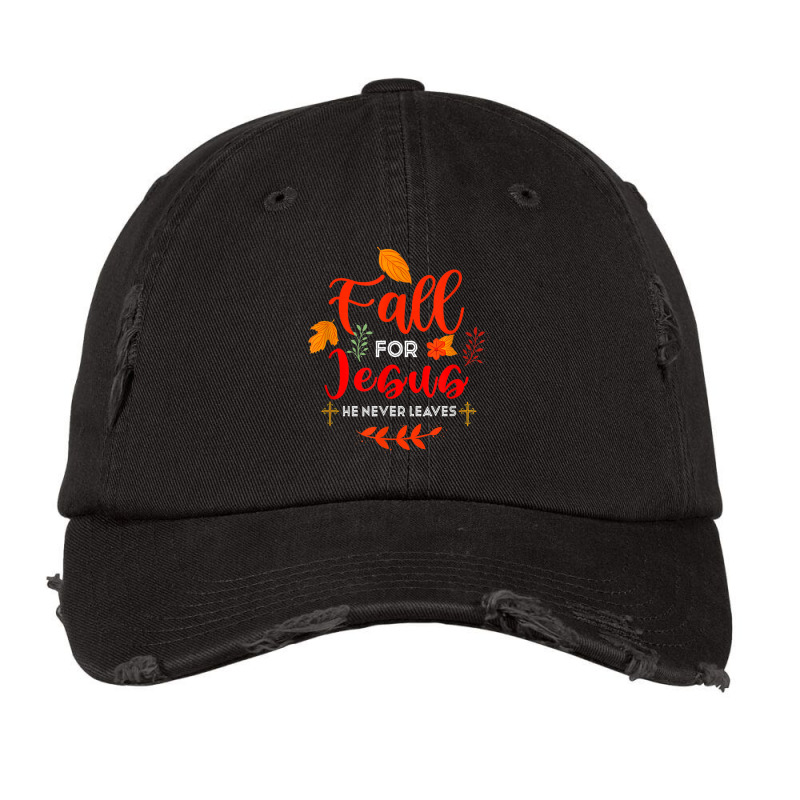 Fall For Jesus He Never Leaves Autumn Christian Prayers Day Gift Vintage Cap by Aria-Proctor | Artistshot