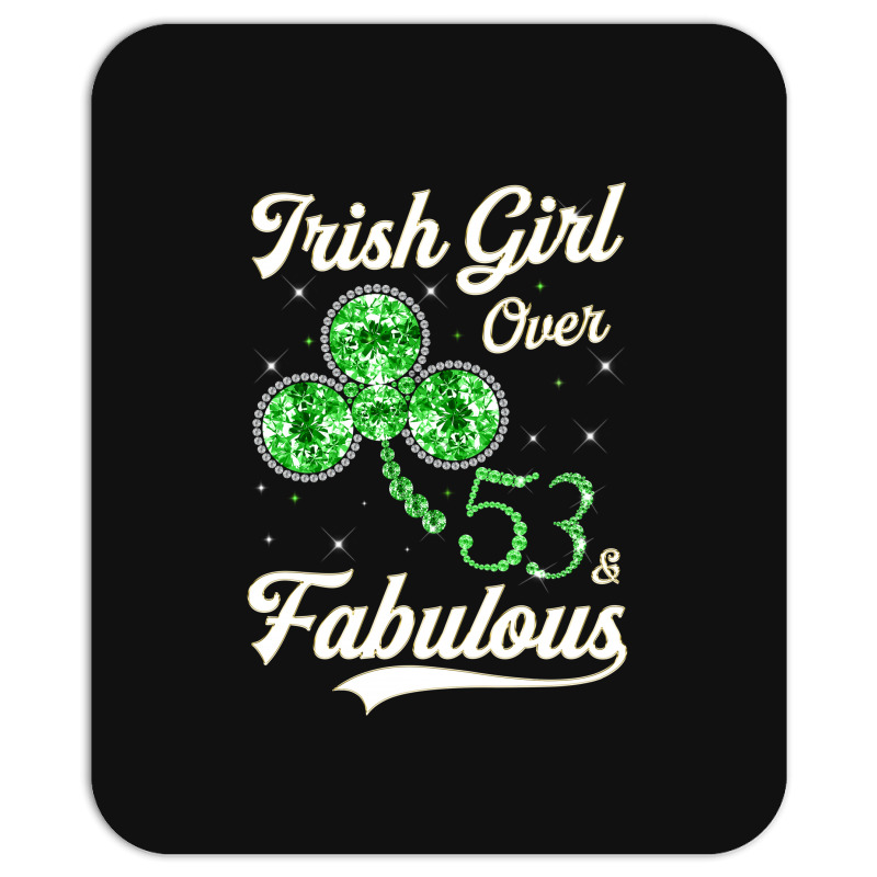 Irish Girl Over 53 And Fabulous With Shamrock Mousepad | Artistshot