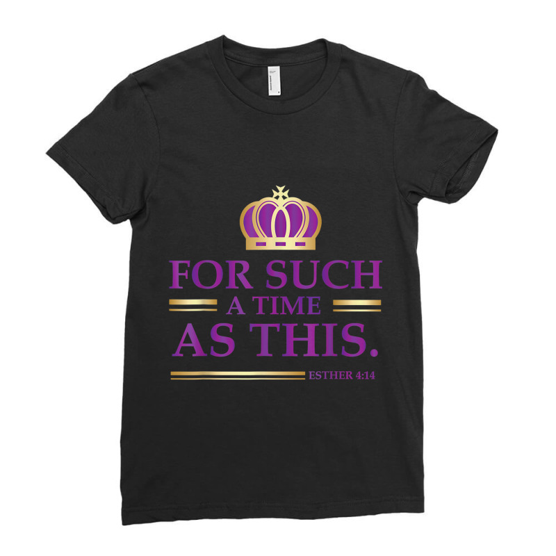 For Such A Time As This Esther Bible Verse Christian Mens My Favorite Ladies Fitted T-Shirt by Aria-Proctor | Artistshot