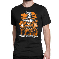 Halloween T  Shirt Halloween Jack O Lantern Do Something Scary T  Shir Classic T-shirt | Artistshot