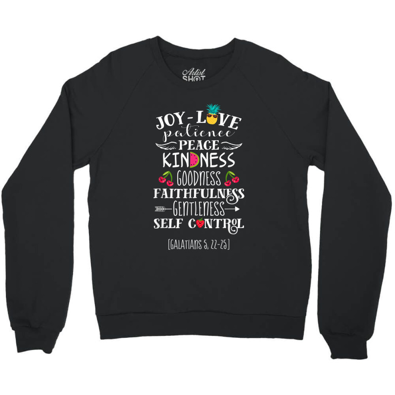 Fruit Of The Spirit Shirt Galatians 522-23 Bible Christian Birthday Gi Crewneck Sweatshirt by Aria-Proctor | Artistshot