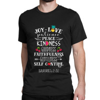 Fruit Of The Spirit Shirt Galatians 522-23 Bible Christian Birthday Gi Classic T-shirt | Artistshot