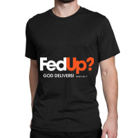 Fun Religious Christian Fed Up God Delivers Psalm Mask Classic T-shirt | Artistshot