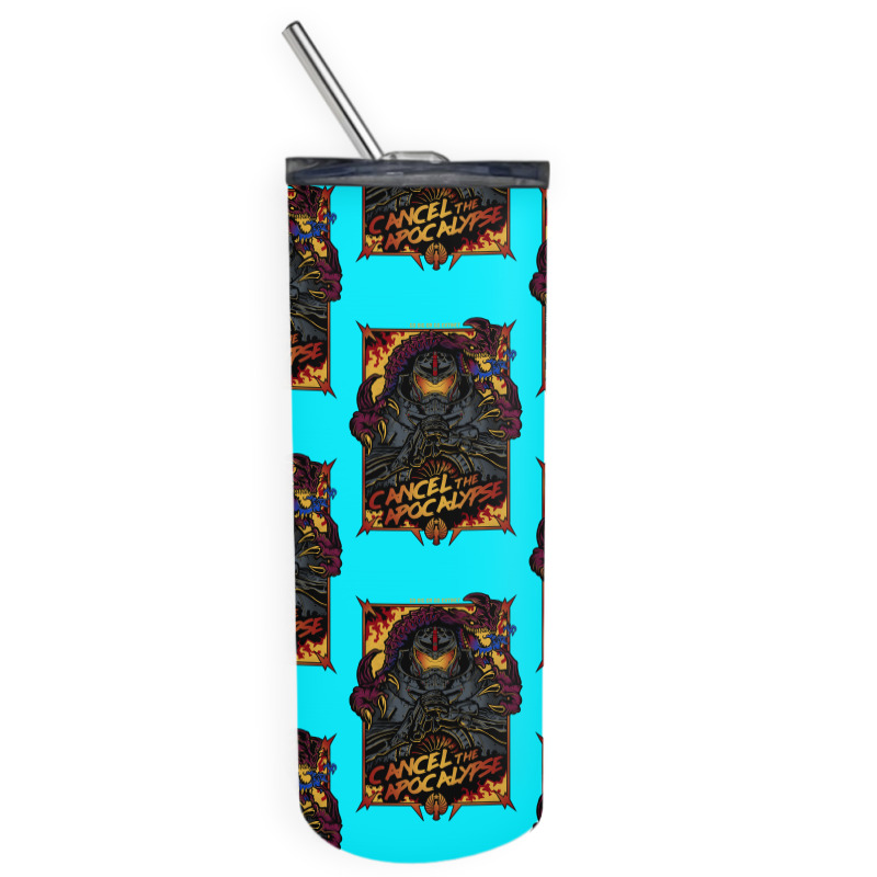 Cancel The Apocalypse Skinny Tumbler by Fearcheck | Artistshot