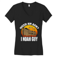 Funny Christian Pun Humor Need An Ark I Noah Guy Funny Men Women's V-neck T-shirt | Artistshot