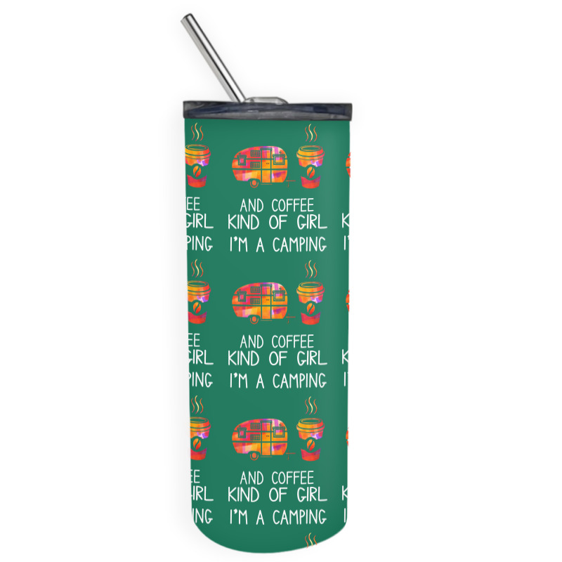 I'm A Camping And Coffee Kind Of Girl Skinny Tumbler | Artistshot