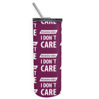 Breaking News I Dont Care | Funny Sayings Skinny Tumbler | Artistshot