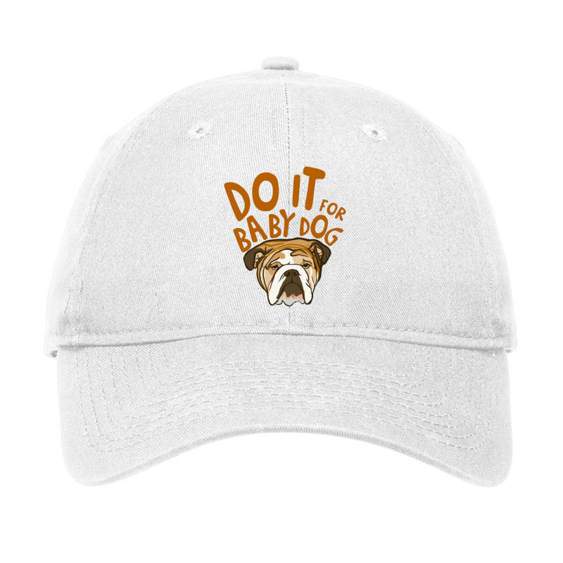 Do It For Babydog Adjustable Cap | Artistshot