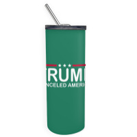 Trump Canceled America Skinny Tumbler | Artistshot