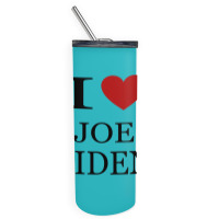 I Love Joe Biden Skinny Tumbler | Artistshot