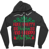 Have A Merry Christmas Zipper Hoodie | Artistshot