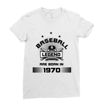 Baseball Legend Are Born In 1970 Ladies Fitted T-shirt Designed By Wizarts