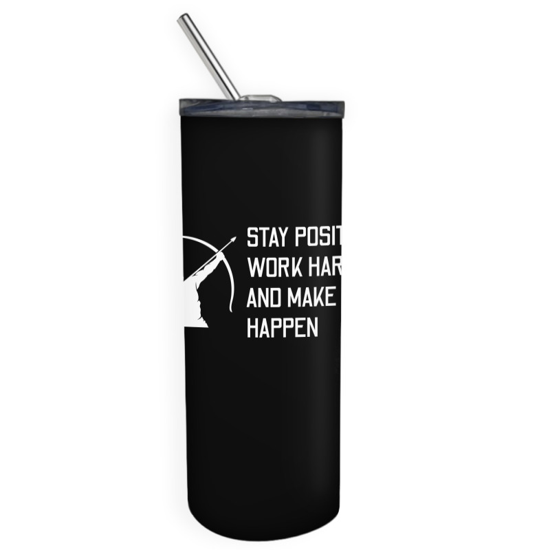 Archery Motivation Sayings Bow Arrow Archer Gift Skinny Tumbler | Artistshot