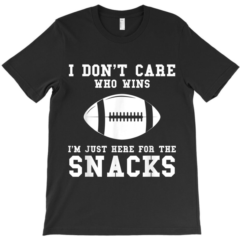 I Don't Care Who Wins American Football T-shirt | Artistshot