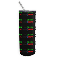 The Green New Gnd Deal Skinny Tumbler | Artistshot