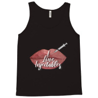 I Love Injectables Lip Filler Nurse Injector Tank Top | Artistshot