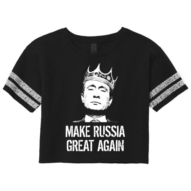 Vladimir Putin Make Russia Great Again Funny Scorecard Crop Tee by time5803 | Artistshot