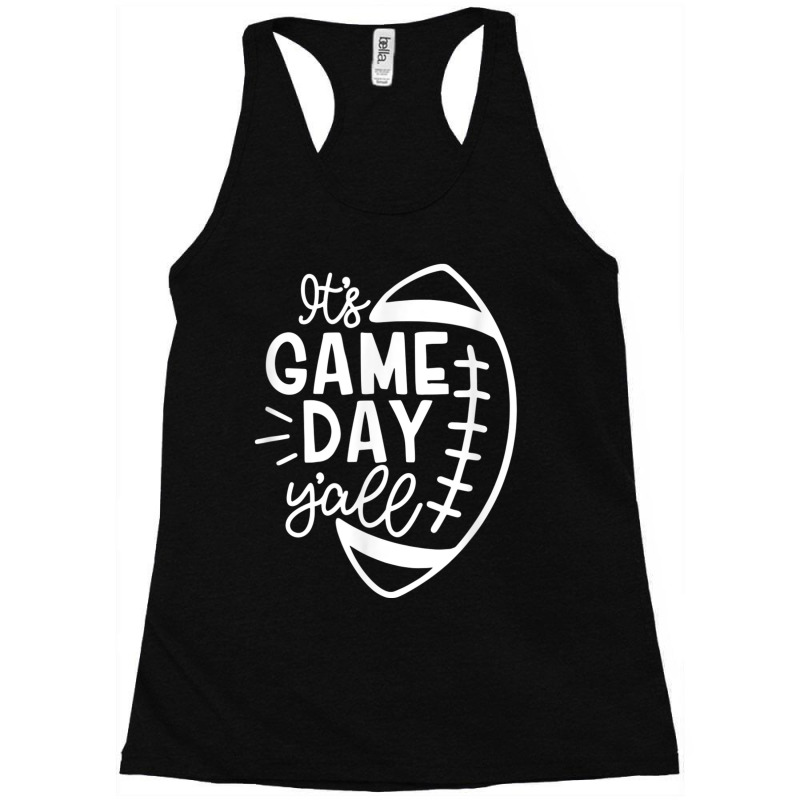 It's Game Day Y'all  Football Baseball & Soccer Racerback Tank by Artist-Shannon | Artistshot