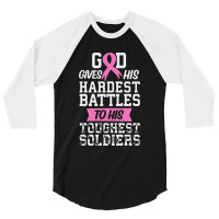 God Gives His Hardest Battles 3/4 Sleeve Shirt | Artistshot