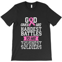 God Gives His Hardest Battles T-shirt | Artistshot