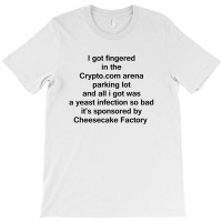 I Got Fingered In The Crypto T-shirt | Artistshot