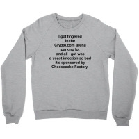 I Got Fingered In The Crypto Crewneck Sweatshirt | Artistshot