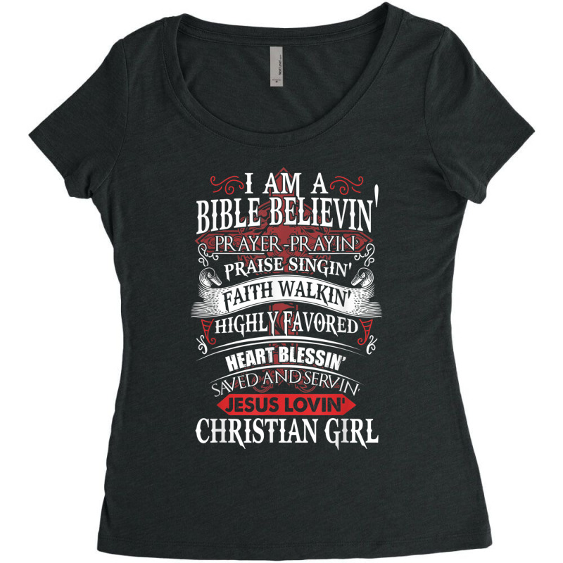 I Am A Bible Believing Prayer-prayin Prase Singing Faith Character Ani Women's Triblend Scoop T-shirt by Aria-Proctor | Artistshot