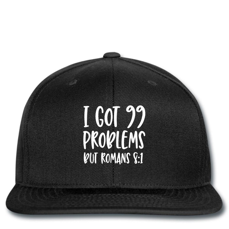 I Got 99 Problems But Romans 81 Bible Verse Christian Characters Video Printed hat by Aria-Proctor | Artistshot