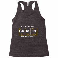 I Play Video Games Periodically Element Blocks Racerback Tank | Artistshot