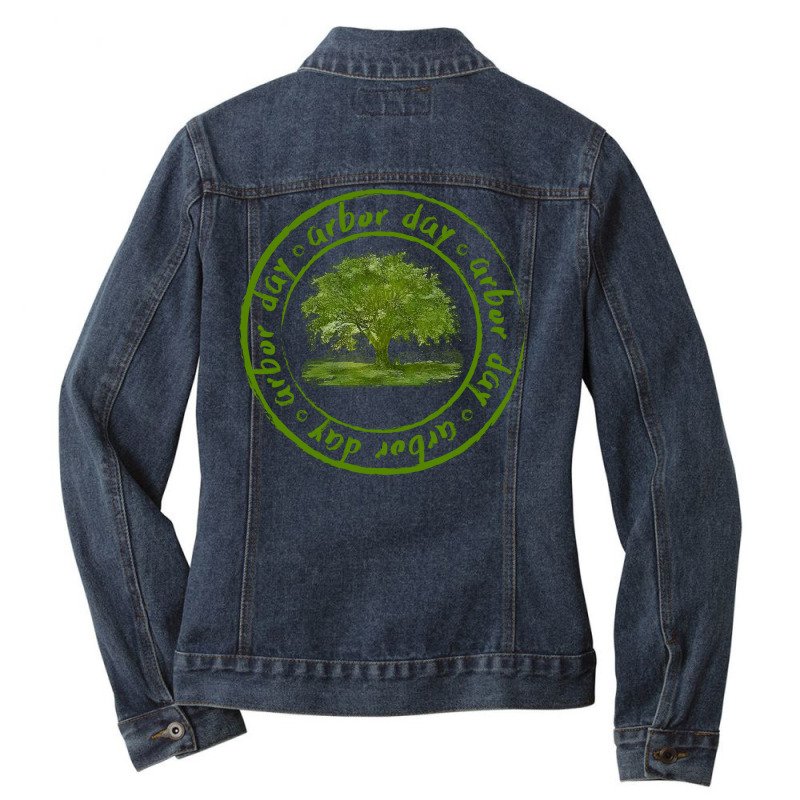 Arbor Day Ladies Denim Jacket by autlu2024 | Artistshot