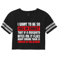 I Want To Be So Full Of Christ Holy Bible Christian Prayer Day Gifts Scorecard Crop Tee | Artistshot