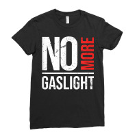 No More Gaslighting  Psychological Mental Trauma Awareness T Shirt Ladies Fitted T-shirt | Artistshot