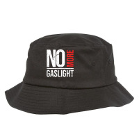 No More Gaslighting  Psychological Mental Trauma Awareness T Shirt Bucket Hat | Artistshot